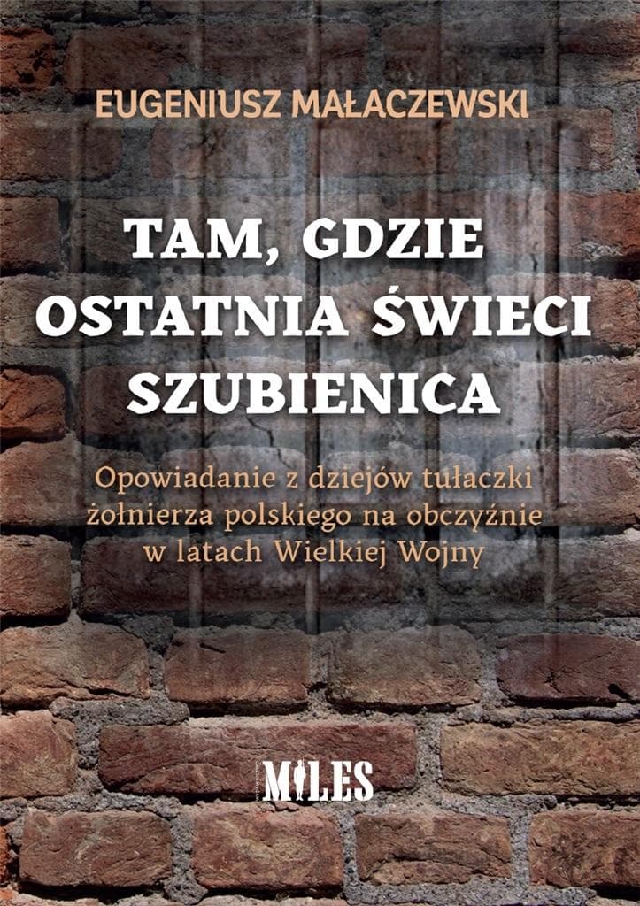 Tam, gdzie ostatnia świeci szubienica - Eugeniusz Małaczewski, 50 stron