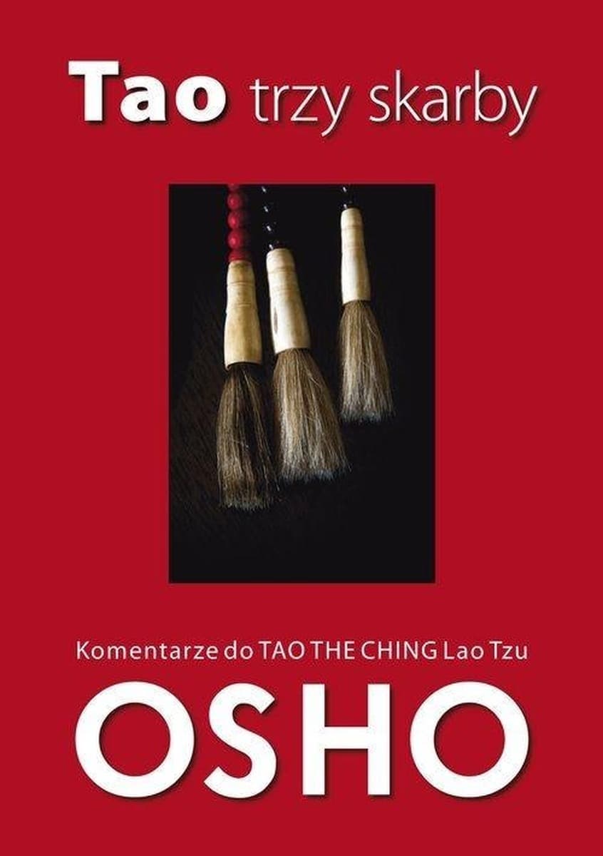 Tao Osho - Trzy Skarby Esencja Filozofii