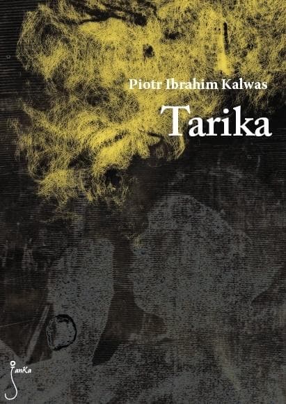 Tarika - książka o świecie Janusz Kalwas