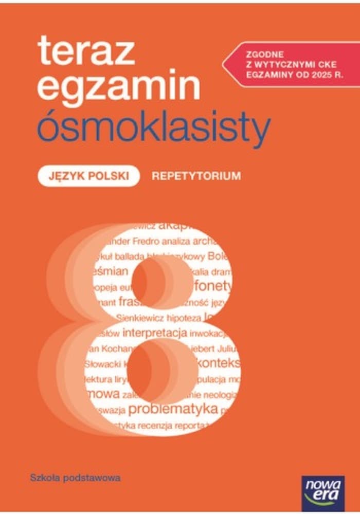 Teraz Egzamin Ósmoklasisty Język Polski - Repetytorium 2025/2026