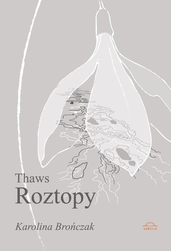 Thaws Roztopy - Karolina Brończak, tomik poezji