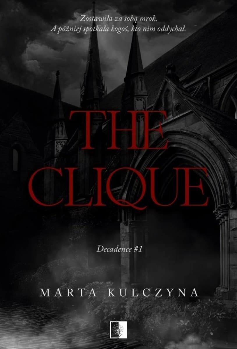 The Clique. Decadence. Tom 1 - Mroczne sekrety liceum