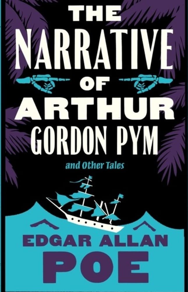 The Narrative of Arthur Gordon Pym and Other Tales