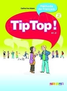 Tip Top 2. Język francuski. Poziom A1.2. Podręcznik dla dzieci 9-11 lat