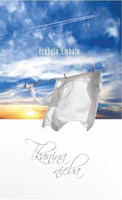 Tkanina nieba - Izabela Embalo tomik poezji 71 stron