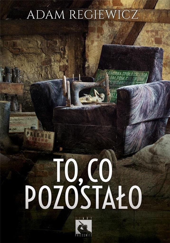 To, co pozostało - Adam Regiewicz, wydanie 2023