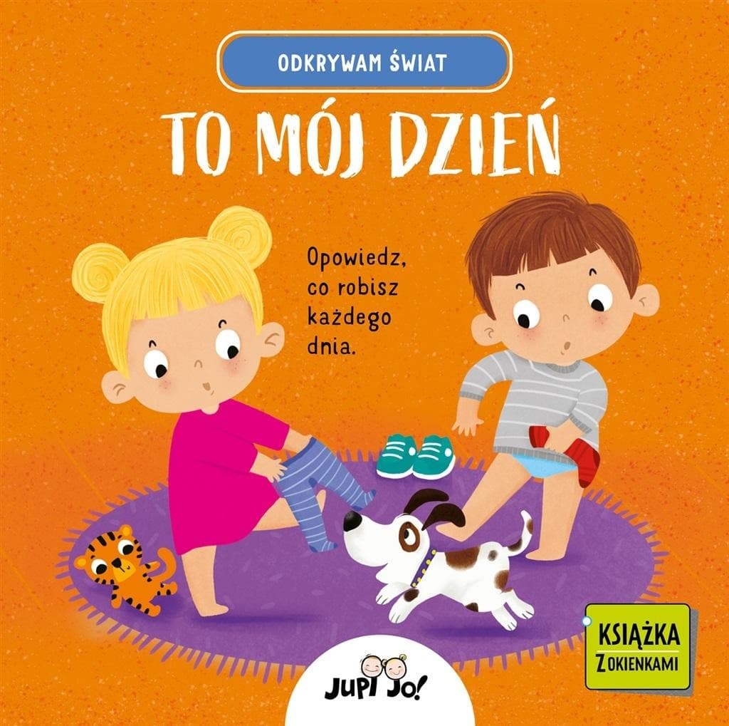 To mój dzień. Odkrywam świat. Książka z okienkami dla dzieci