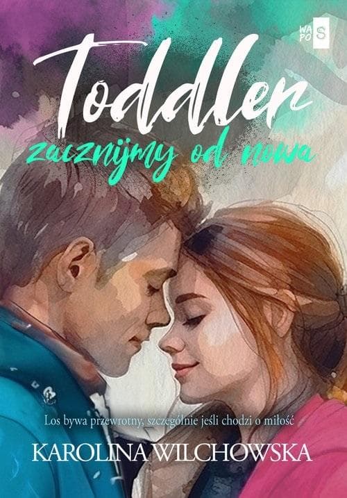 Toddler. Zacznijmy od nowa - Karolina Wilchowska