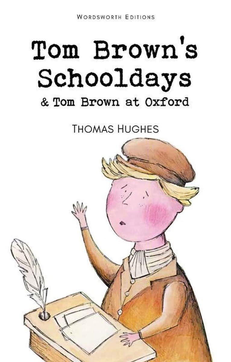 Tom Brown's Schooldays & Tom Brown at Oxford. Wordsworth Children's Classics wersja angielska