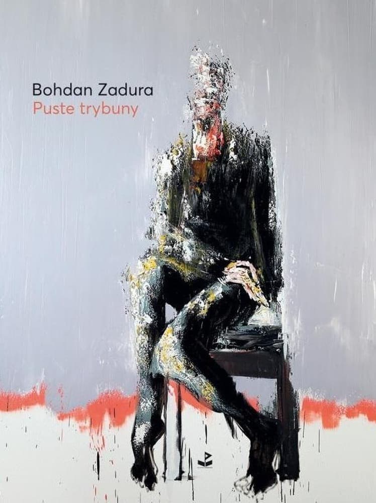 Tomik poezji Bohdana Zadury Puste trybuny