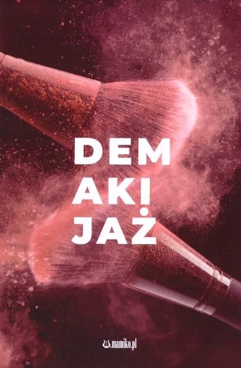 Tomik poezji Iwona Świerkula - Demakijaż