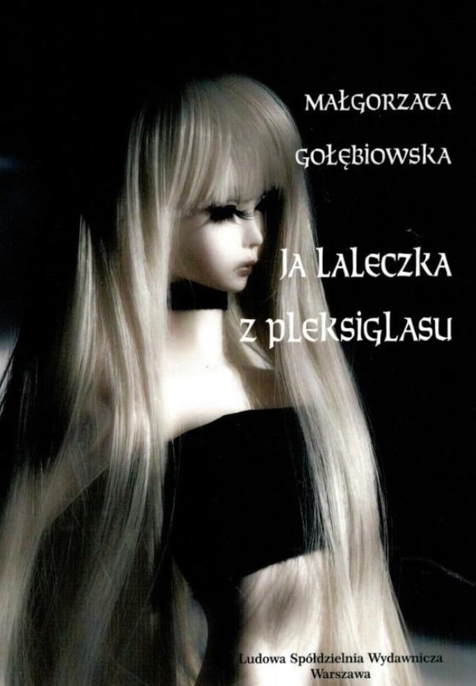 Tomik poezji Laleczka z pleksiglasu Małgorzaty Gołębiowskiej