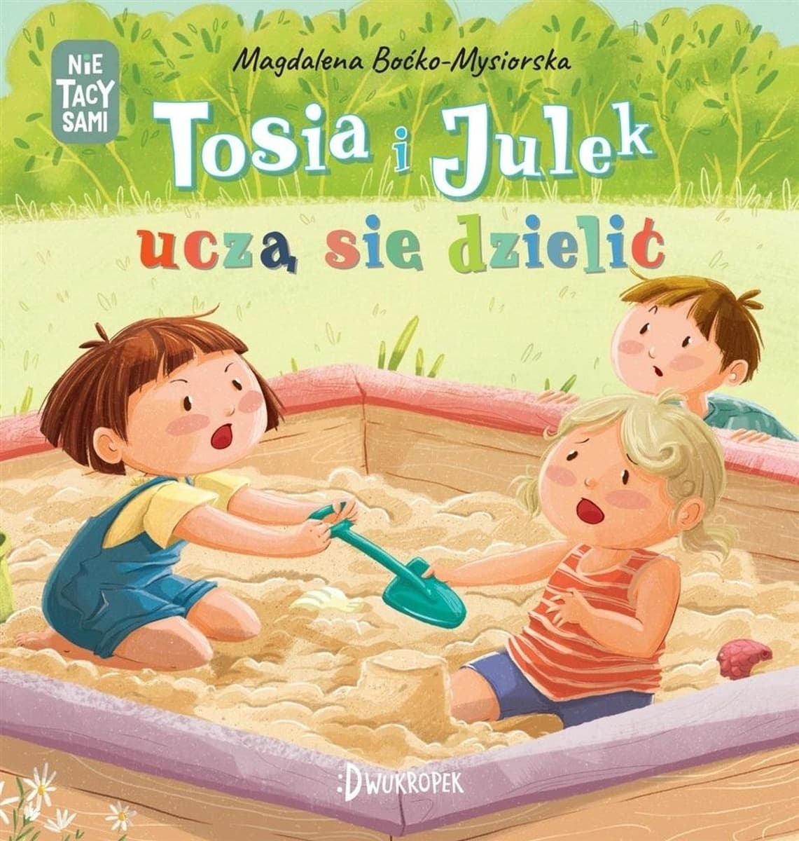 Tosia i Julek uczą się dzielić. Opowieść dla dzieci