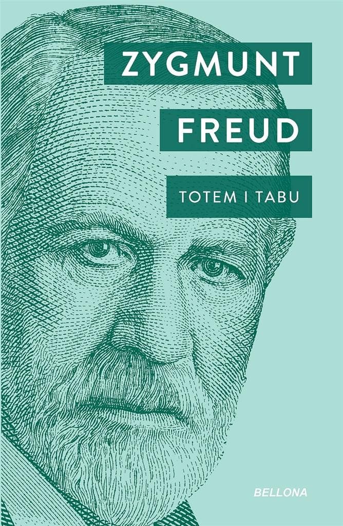 Totem i Tabu Zygmunta Freuda analiza kultury i religii