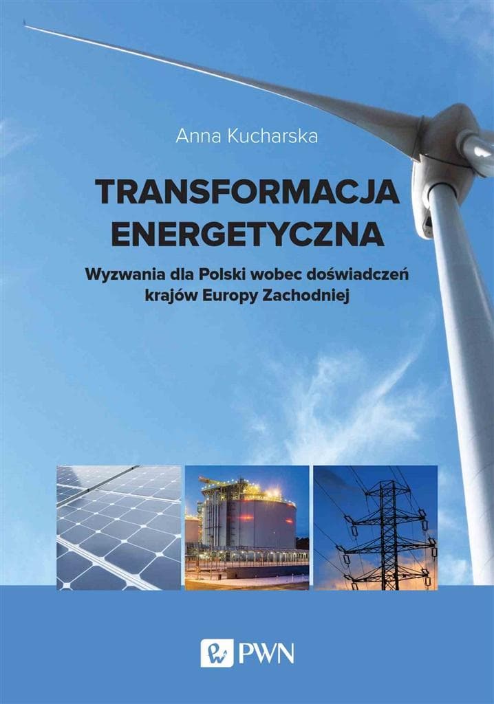 Transformacja energetyczna analiza polityki energetycznej