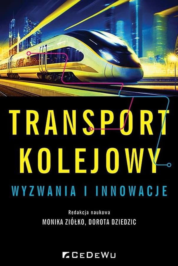 Transport kolejowy - wyzwania i innowacje