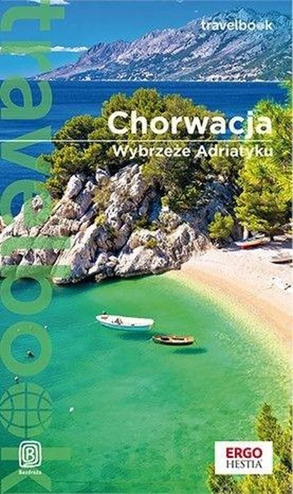 Travelbook Chorwacja Wybrzeże Adriatyku wydanie 2022