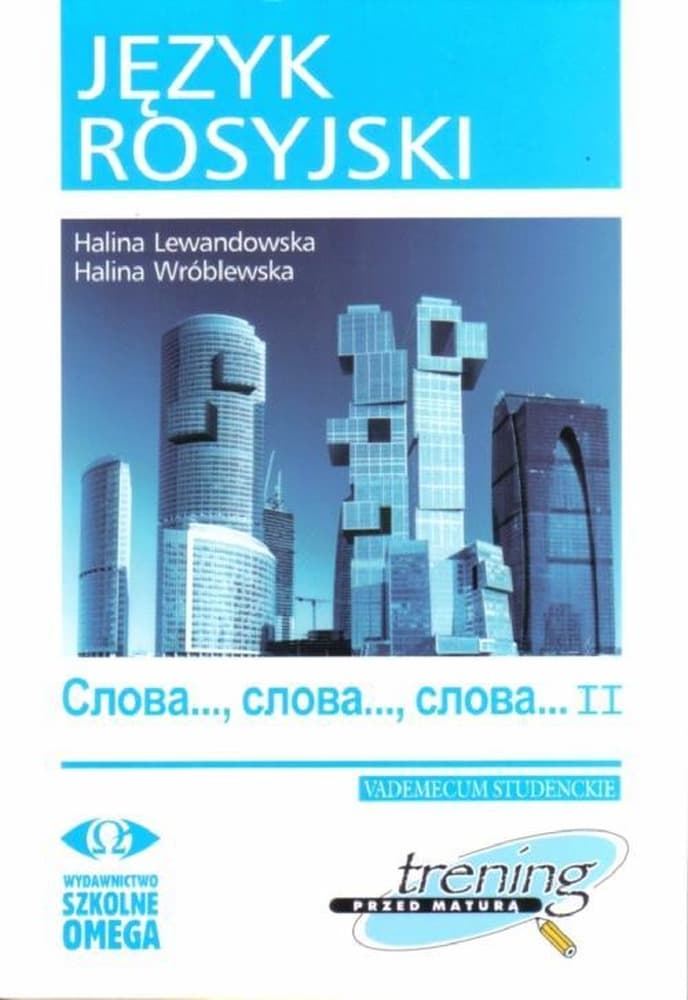 Trening Matura Język rosyjski Słowa II Omega Halina Lewandowska, Halina Wróblewska