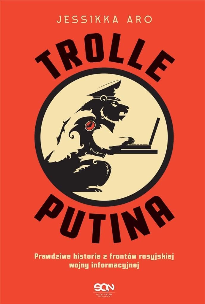 Trolle Putina. Prawdziwe historie z frontów - Autor