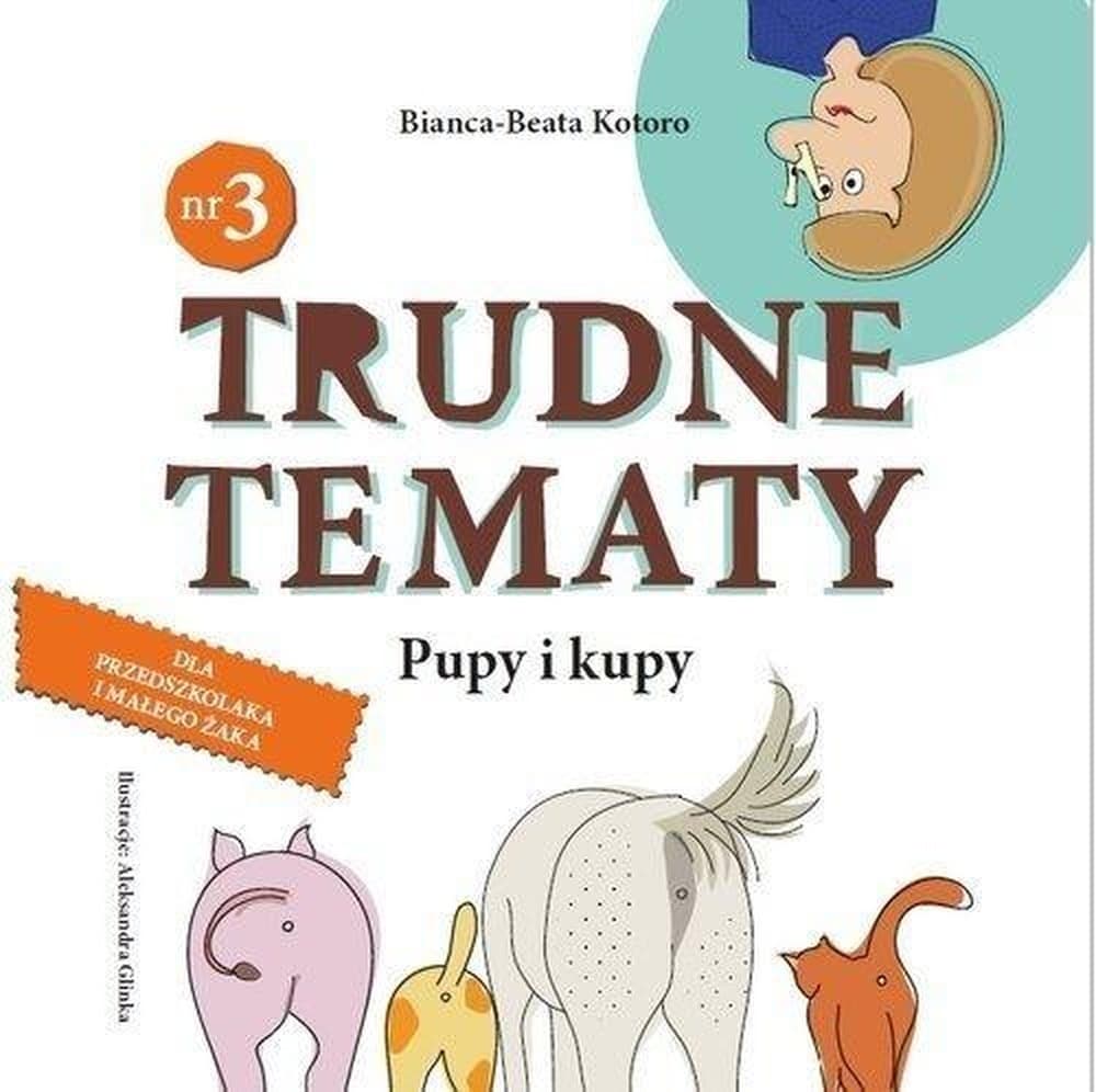 Trudne tematy Pupy i kupy