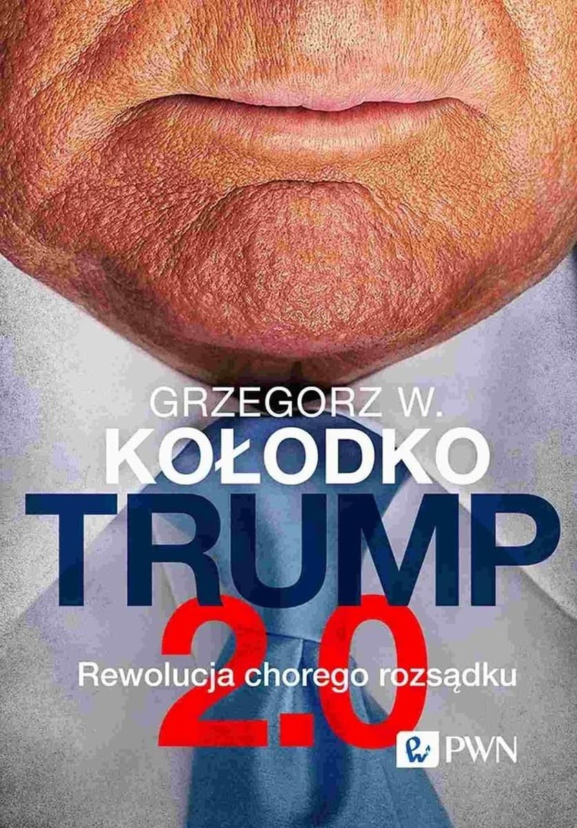 Trump 2.0 - Edycja limitowana z autografem Grzegorza W. Kołodko