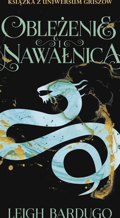 Trylogia Griszów Tom 2 Oblężenie i nawałnica Leigh Bardugo