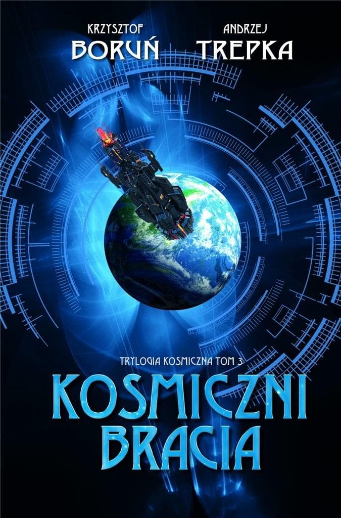 Trylogia międzygwiezdna T.3 Kosmiczni bracia Boruń Trepka