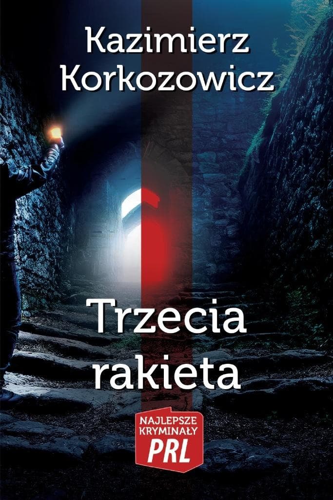 Trzecia rakieta Kazimierz Korkozowicz - Powieść Kryminalna PRL