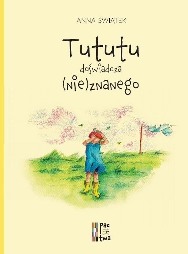 Tututu doświadcza nieznanego - Anna Świątek