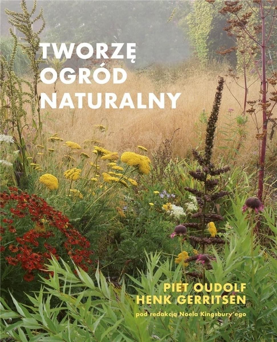 Tworzę ogród naturalny wydanie 2