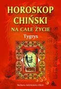 Horoskop chiński Tygrys - poradnik astrologiczny Barbara Jakimowicz-Klein 68 stron