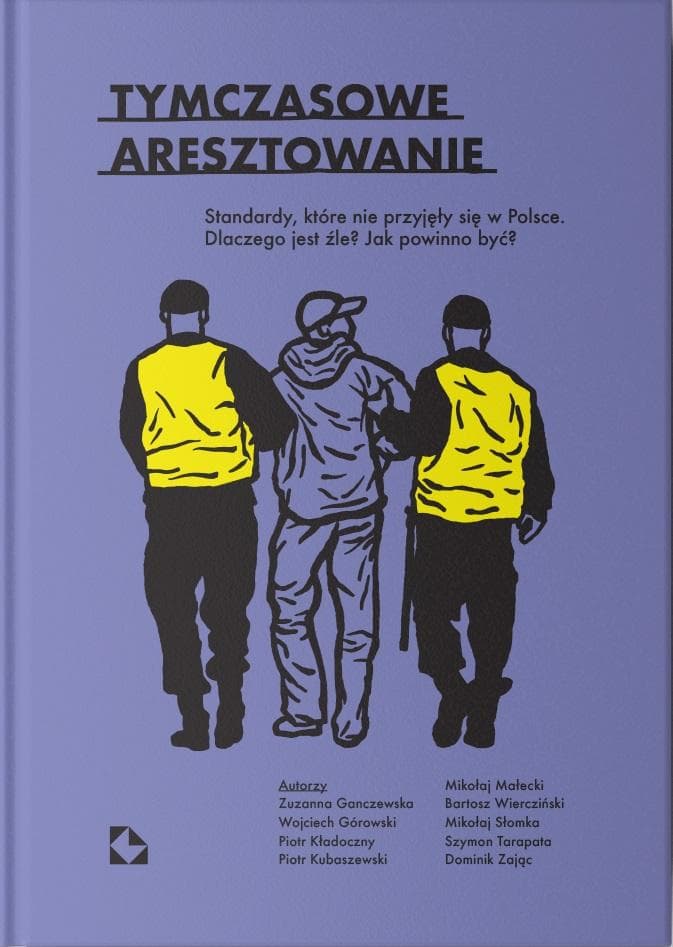 Analiza prawna tymczasowego aresztowania - 200 stron