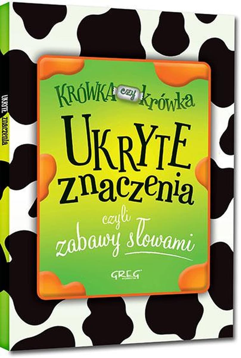 Ukryte znaczenia, czyli zabawy słowami. Izabela Michta
