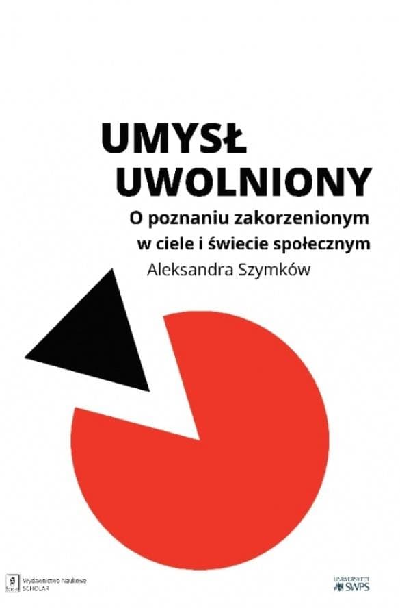 Umysł uwolniony - Aleksandra Szymków-Sudziarska