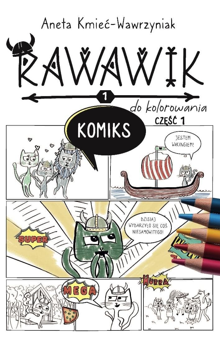 Ravavik Uniwersum Rawawika Komiks część 1 do kolorowania - Aneta Kmieć-Wawrzyniak