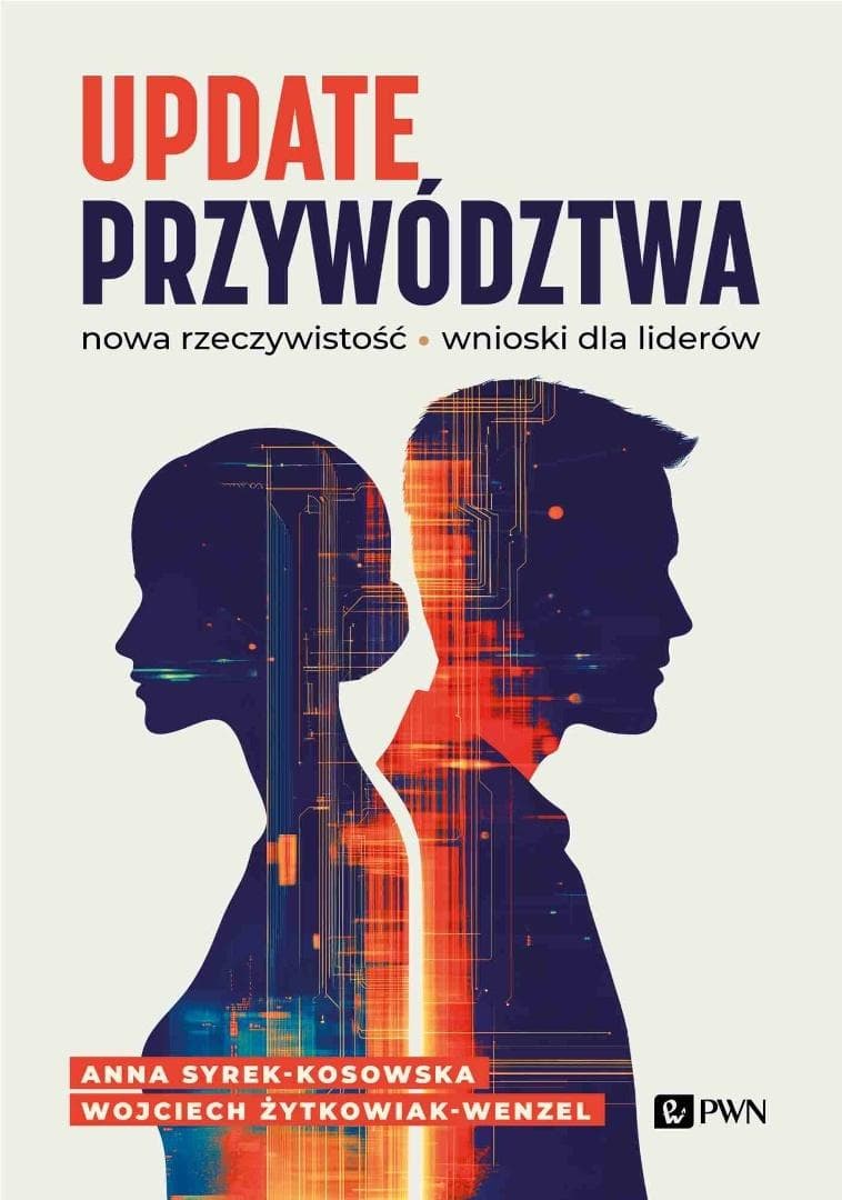 Update przywództwa. Nowa rzeczywistość, wnioski