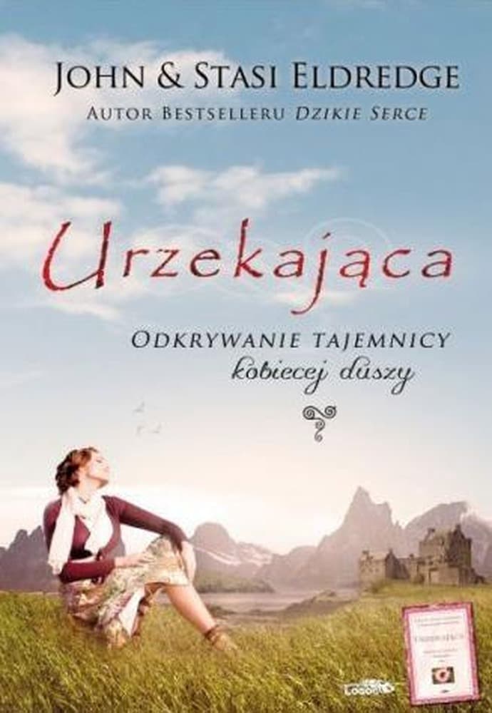 Urzekająca - Odkrywanie Tajemnicy Kobiecego Serca