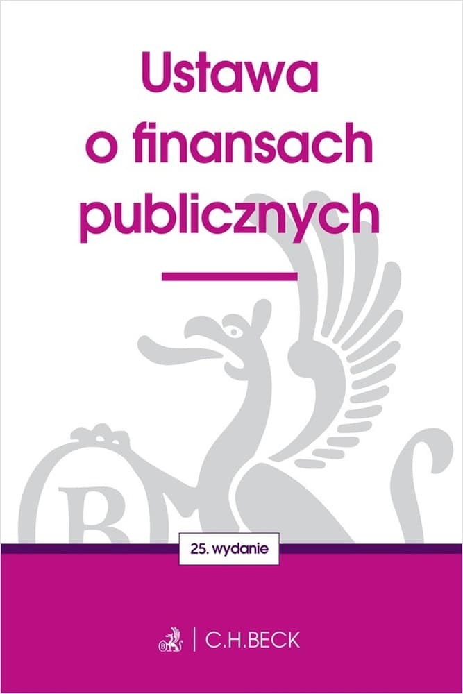 Ustawa o Finansach Publicznych. Wydanie 25