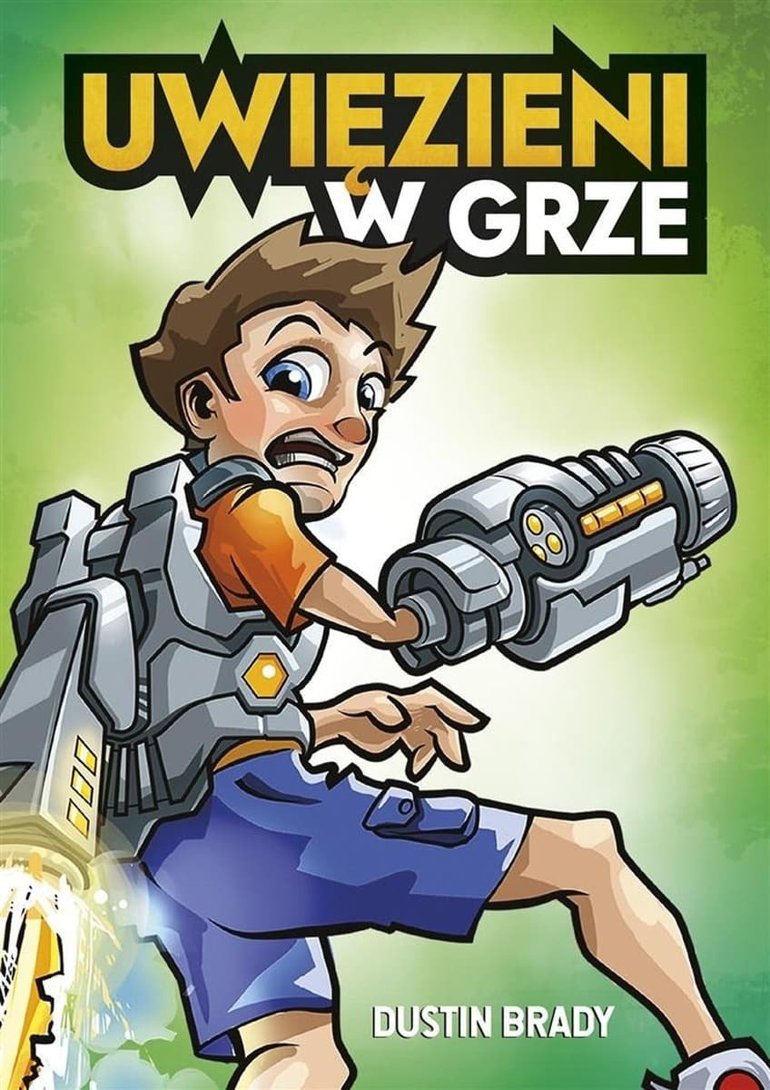 Uwięzieni w grze Tom 1 - Dustin Brady
