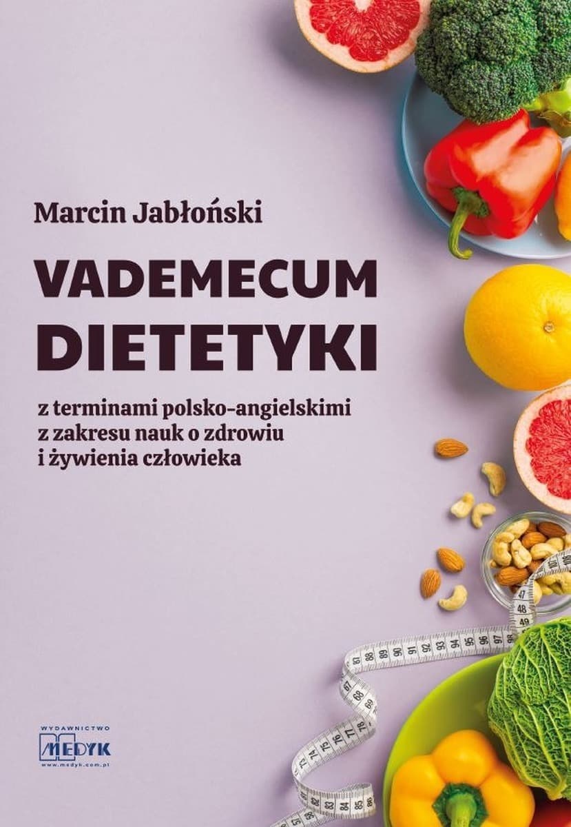 Vademecum Dietetyki z Terminami Polsko-Angielskimi