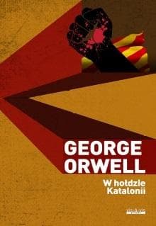 George Orwell: W hołdzie Katalonii (twarda oprawa, 304 strony)