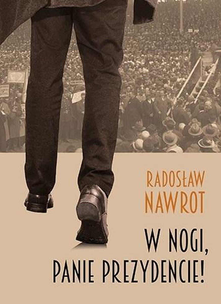 W nogi, panie prezydencie! - Radosław