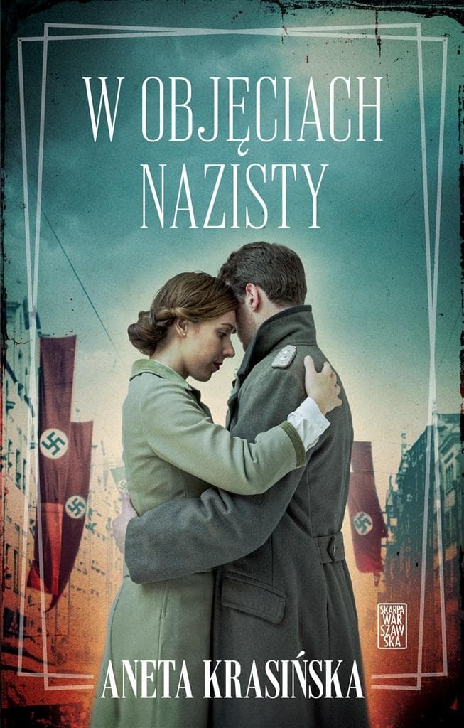 W objęciach nazisty - Powieść Skarpa Warszawska