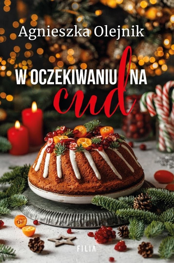 W oczekiwaniu na cud - powieść obyczajowa Olejnik