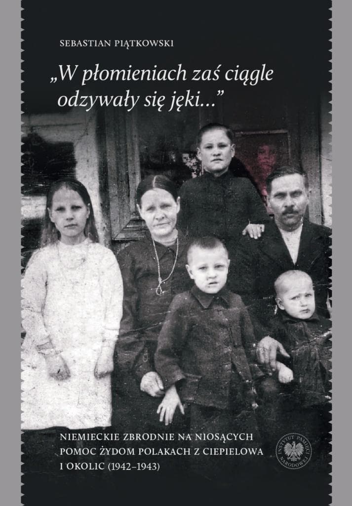W płomieniach zaś ciągle odzywały się jęki... - Sebastian Piątkowski