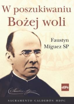 W poszukiwaniu Bożej woli - Sacramento Calderon książka 272 strony