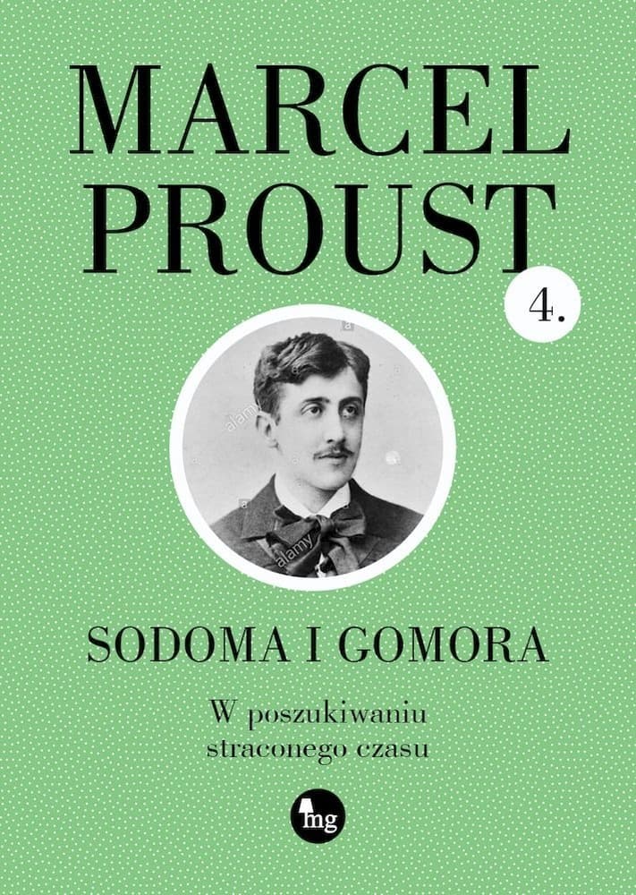 W Poszukiwaniu Straconego Czasu Tom 4 Sodoma i Gomora - Powieść