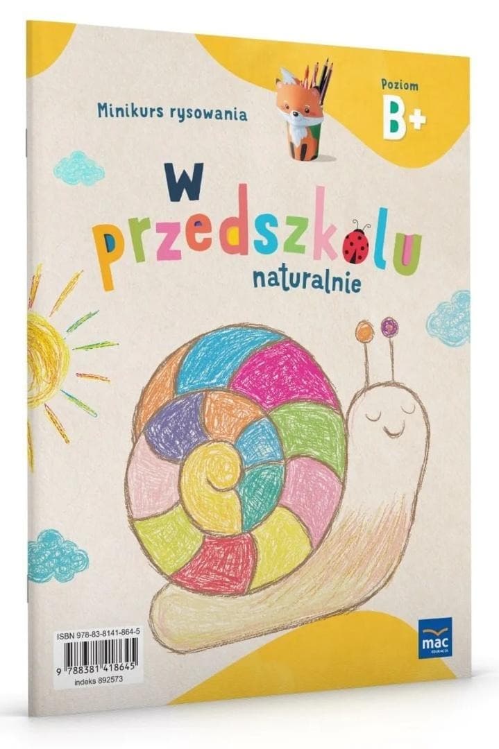 W Przedszkolu Naturalnie Poziom B Minikurs Rysowania – Marzanna Krajewska, Małgorzata Patoka