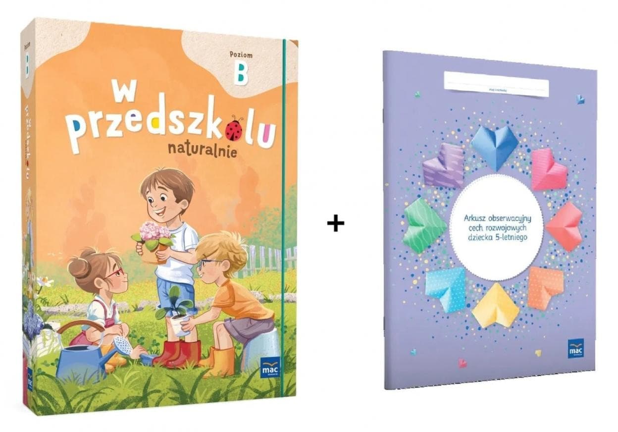W przedszkolu naturalnie Superpakiet edukacyjny Poziom B