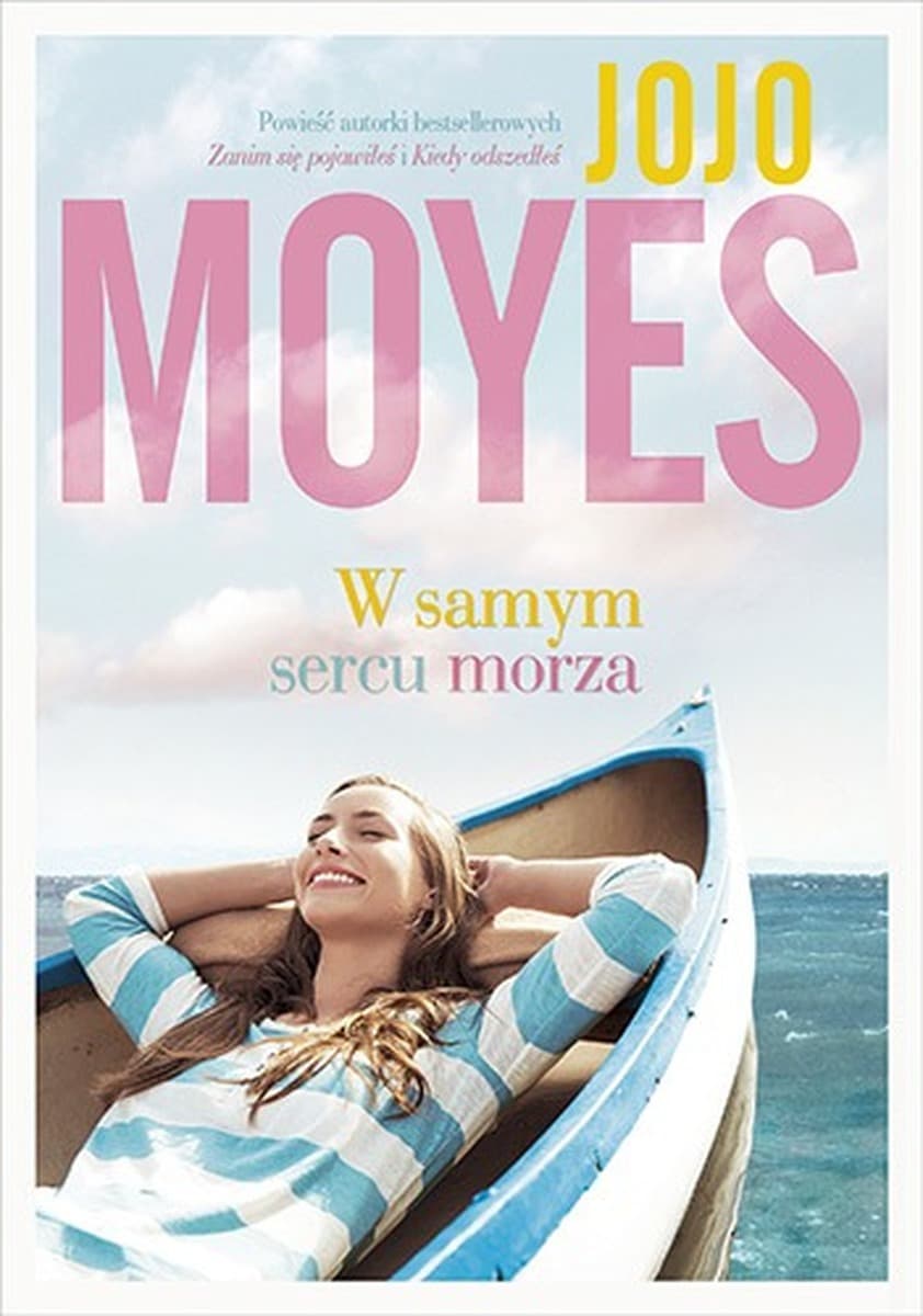 W samym sercu morza - powieść Jojo Moyes